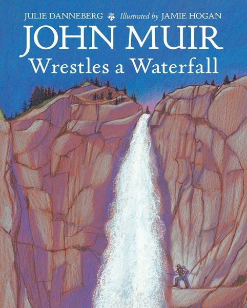 Produktbild: John Muir Wrestles a Waterfall
