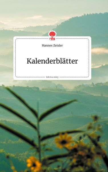 Produktbild: Kalenderbl&auml;tter. Life is a Story - story.one