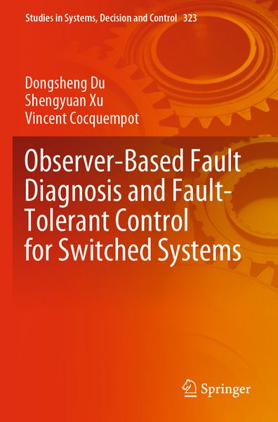 Produktbild: Observer-Based Fault Diagnosis and Fault-Tolerant Control for Switched Systems