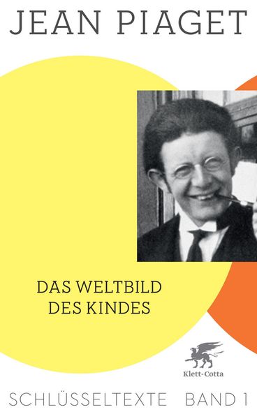 Produktbild: Das Weltbild des Kindes (Schl&uuml;sseltexte in 6 B&auml;nden, Bd. 1)