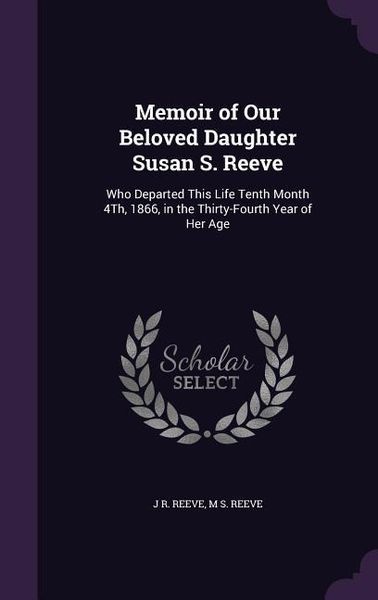 Produktbild: Memoir of Our Beloved Daughter Susan S. Reeve