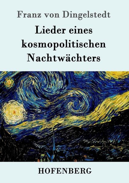 Lieder eines kosmopolitischen Nachtwächters, Taschenbuch von Franz Dingelstedt, Hofenberg, 9783843098144