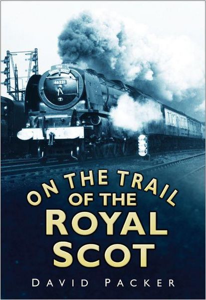 Produktbild: On the Trail of the Royal Scot