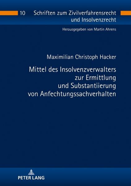 Produktbild: Mittel des Insolvenzverwalters zur Ermittlung und Substantiierung von Anfechtungssachverhalten