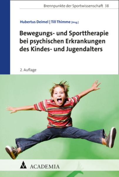 Bewegungs- und Sporttherapie bei psychischen Erkrankungen des Kindes- und Jugendalters