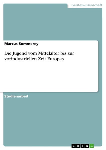 Produktbild: Die Jugend vom Mittelalter bis zur vorindustriellen Zeit Europas