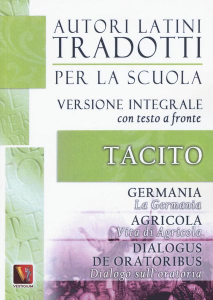 Produktbild: La Germania. Vita di Agricola. Dialogo sull'oratoria-Germania. Agricola. Dialogus de oratoribus. Testo latino a fronte