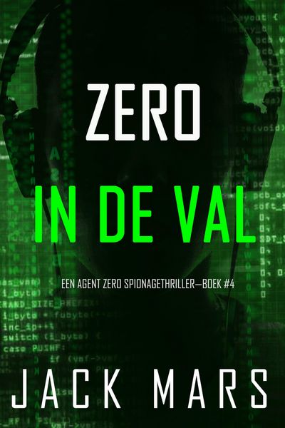 Produktbild: Zero in de Val (Een Agent Zero Spionagethriller-Boek #4)
