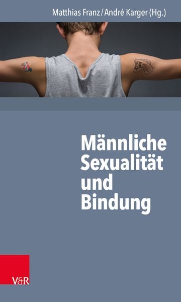 Produktbild: M&auml;nnliche Sexualit&auml;t und Bindung