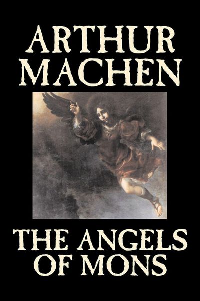 Produktbild: The Angels of Mons by Arthur Machen, Fiction, Fantasy, Classics, Horror