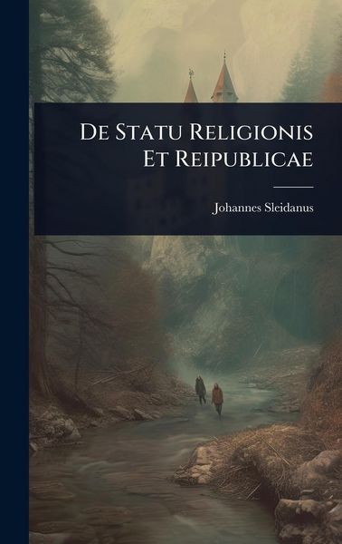 Produktbild: De Statu Religionis Et Reipublicae