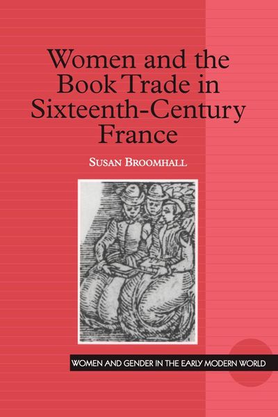 Produktbild: Women and the Book Trade in Sixteenth-Century France
