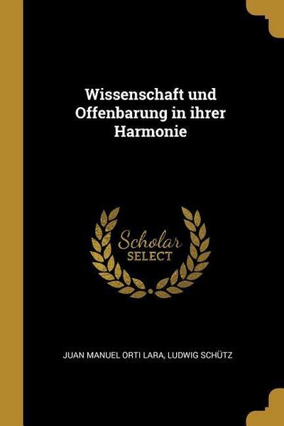Produktbild: Wissenschaft Und Offenbarung in Ihrer Harmonie