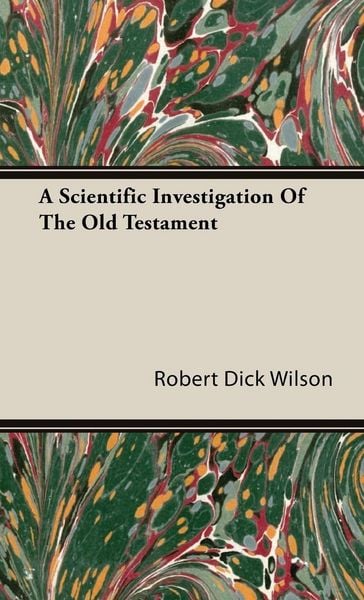 Produktbild: A Scientific Investigation of the Old Testament