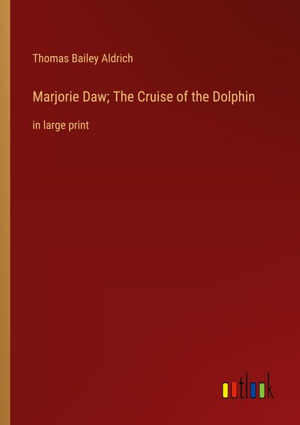 Produktbild: Marjorie Daw; The Cruise of the Dolphin