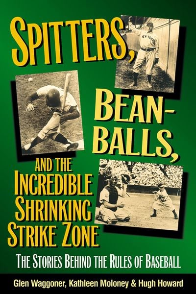 Produktbild: Spitters, Beanballs, and the Incredible Shrinking Strike Zone