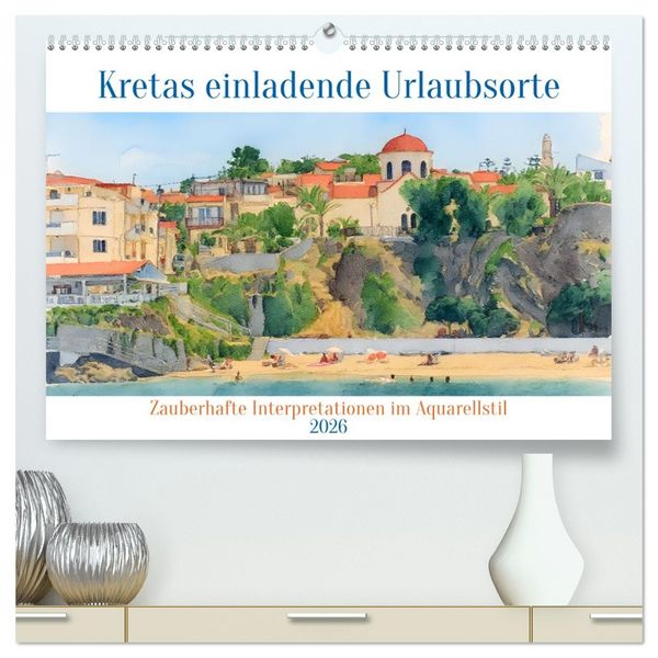 Produktbild: Kretas einladende Urlaubsorte (hochwertiger Premium Wandkalender 2026 DIN A2 quer), Kunstdruck in Hochglanz