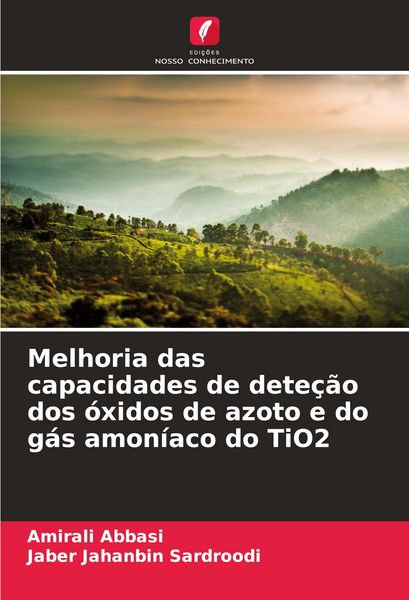 Produktbild: Melhoria das capacidades de dete&ccedil;&atilde;o dos &oacute;xidos de azoto e do g&aacute;s amon&iacute;aco do TiO2