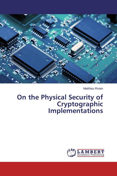 Produktbild: On the Physical Security of Cryptographic Implementations