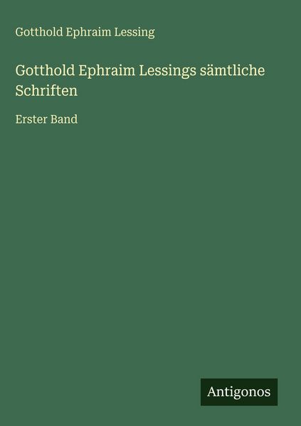 Produktbild: Gotthold Ephraim Lessings s&auml;mtliche Schriften