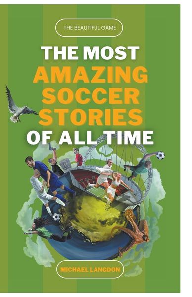 Produktbild: The Beautiful Game - The Most Amazing Soccer Stories of All Time