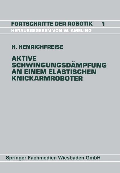 Produktbild: Aktive Schwingungsd&auml;mpfung an einem elastischen Knickarmroboter