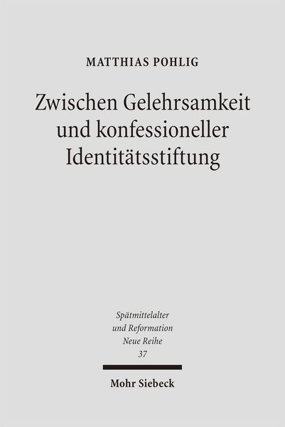 Produktbild: Zwischen Gelehrsamkeit und konfessioneller Identit&auml;tsstiftung