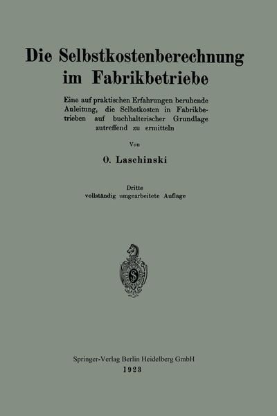 Produktbild: Die Selbstkostenberechnung im Fabrikbetriebe