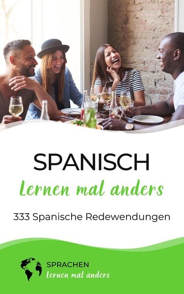 Produktbild: Spanisch lernen mal anders - 333 Spanische Redewendungen