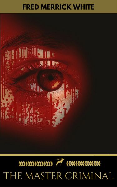 Produktbild: The Master Criminal (Golden Deer Classics)
