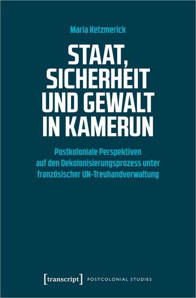 Produktbild: Staat, Sicherheit und Gewalt in Kamerun