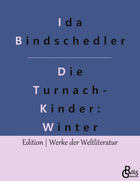 Die Turnachkinder im Winter, Taschenbuch von Ida Bindschedler, Gröls Verlag, 9783966373562