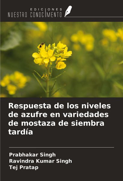 Produktbild: Respuesta de los niveles de azufre en variedades de mostaza de siembra tard&iacute;a