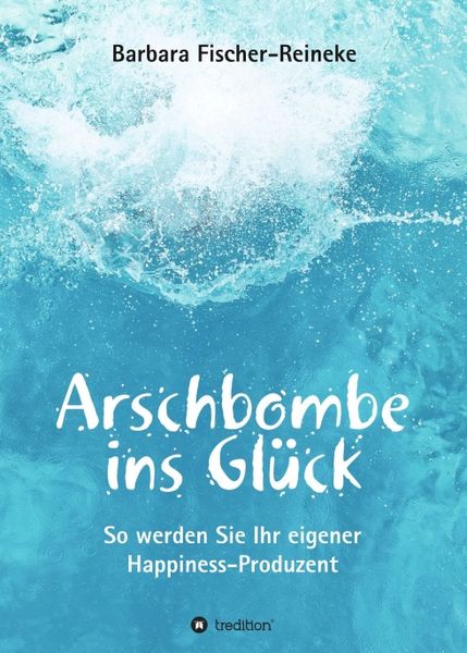 Produktbild: Arschbombe ins Gl&uuml;ck