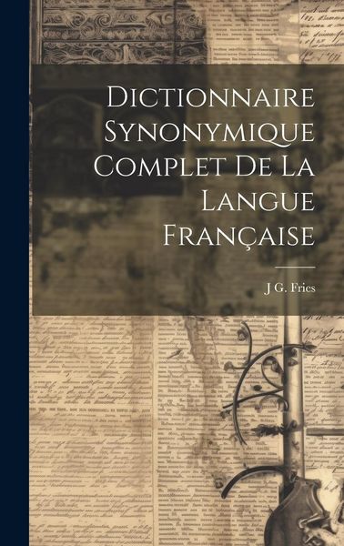 Produktbild: Dictionnaire Synonymique Complet De La Langue Fran&ccedil;aise