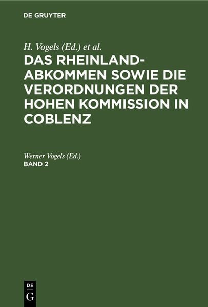 Produktbild: Das Rheinlandabkommen sowie die Verordnungen der Hohen Kommission in Coblenz. Band 2