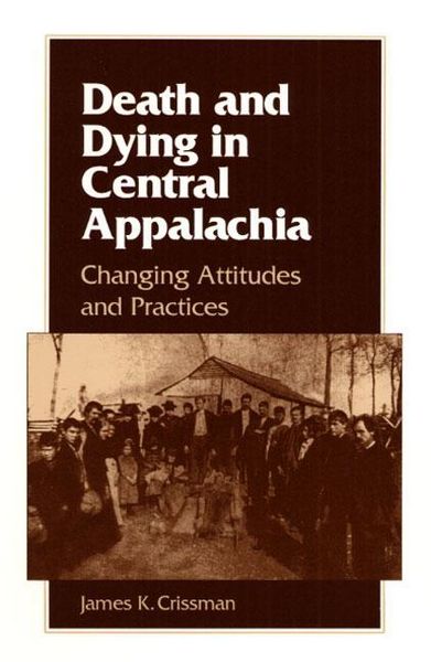 Produktbild: Crissman, J: DEATH AND DYING IN CENTRAL APPALACHIA