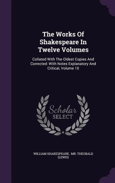 Produktbild: The Works Of Shakespeare In Twelve Volumes