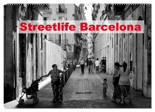 Produktbild: Streetlife Barcelona (Wandkalender 2026 DIN A2 quer), CALVENDO Monatskalender