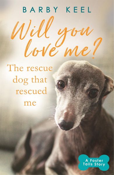 Produktbild: Will You Love Me? The Rescue Dog that Rescued Me