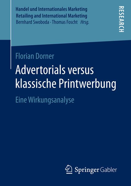 Advertorials versus klassische Printwerbung, Taschenbuch von Florian Dorner, Springer Fachmedien Wiesbaden GmbH, 9783658150884
