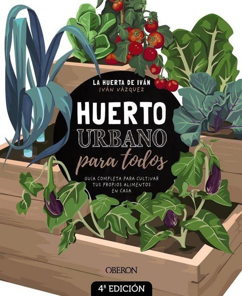 Produktbild: Huerto urbano para todos : gu&iacute;a completa para cultivar tus propios alimentos en casa