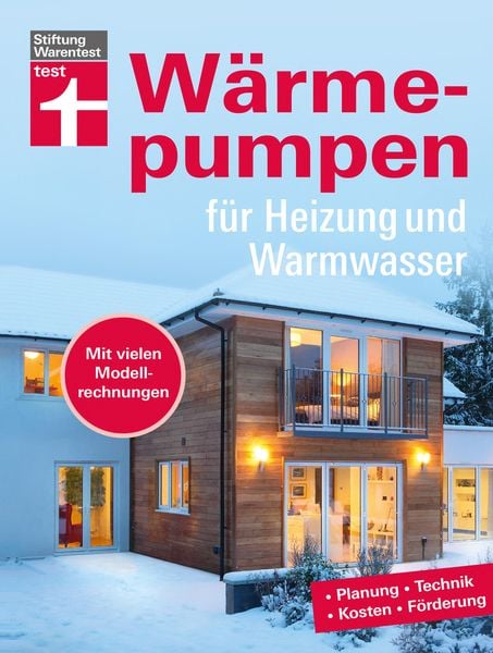 Produktbild: W&auml;rmepumpen f&uuml;r Heizung und Warmwasser - Umstieg in erneuerbare Energien - Rechtliches und Vertr&auml;ge - Inkl. Tabellen und Checklisten
