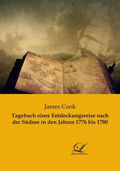 Produktbild: Tagebuch einer Entdeckungsreise nach der S&uuml;dsee in den Jahren 1776 bis 1780