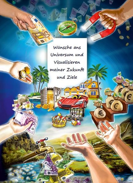Produktbild: W&uuml;nsche ans Universum und Visualisieren meiner Zukunft und Ziele