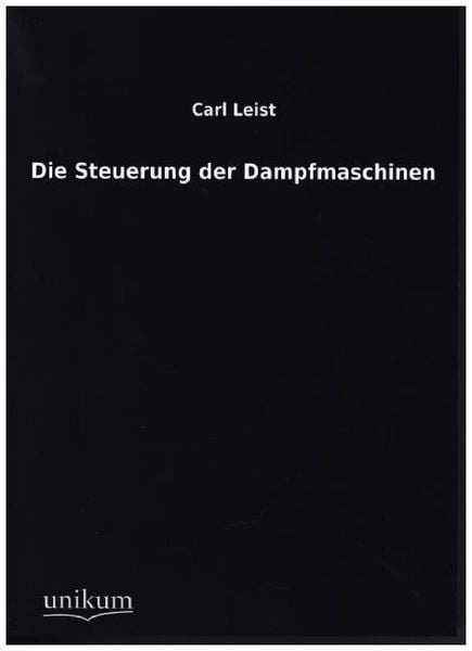 Produktbild: Leist, C: Steuerung der Dampfmaschinen
