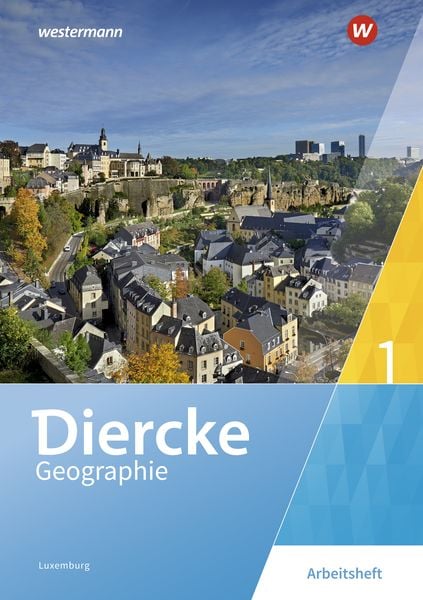 Produktbild: Diercke Geographie 1. Arbeitsheft. Für Luxemburg
