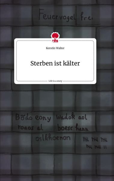 Produktbild: Sterben ist k&auml;lter. Life is a Story - story.one