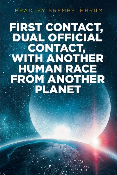 Produktbild: First Contact, Dual Official Contact, with Another Human Race from Another Planet