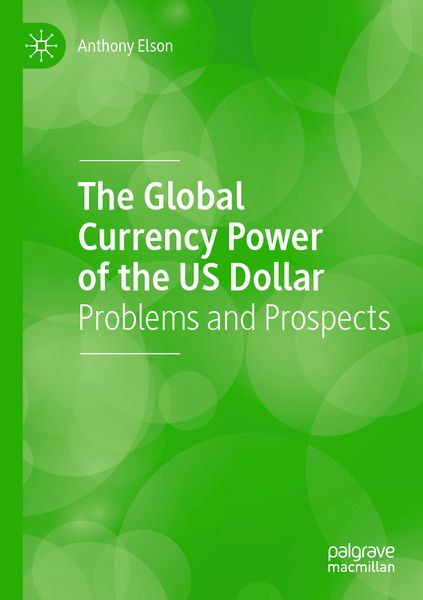 Produktbild: The Global Currency Power of the US Dollar